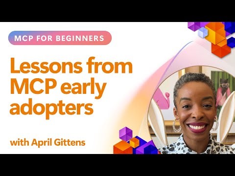 Lessons from MCP early adopters