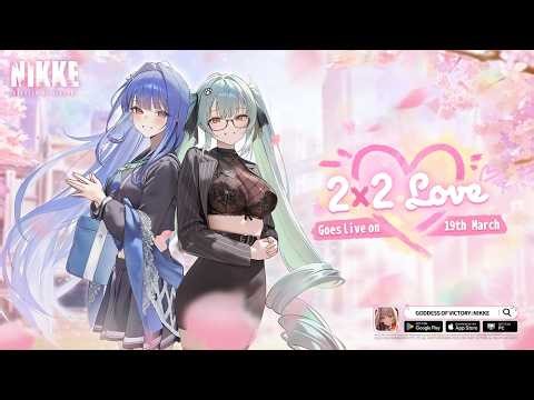 NIKKE: GODDESS OF VICTORY - Event: [2x2 Love] - [Story II Gameplay][First Playthrough] (2)
