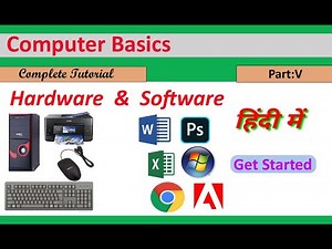 Computer Hardware and Software Explain in Hindi | Computer Basics Part-V