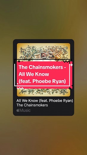 The Chainsmokers - All We Know Lyrics Featuring Phoebe Ryan