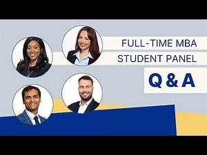 Everything you wanted to know about the Full-time MBA - Q&A with students