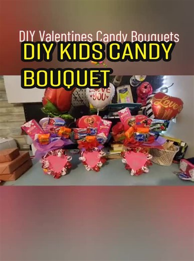 DIY Dollar Tree Valentines Candy Bouquet