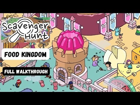 Scavenger Hunt Gameplay | Food Kingdom Walkthrough 🔍
