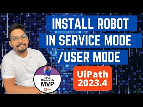 How do I Install UiPath Robot in Service Mode or User Mode | UiPath Service Mode | UiPath User Mode