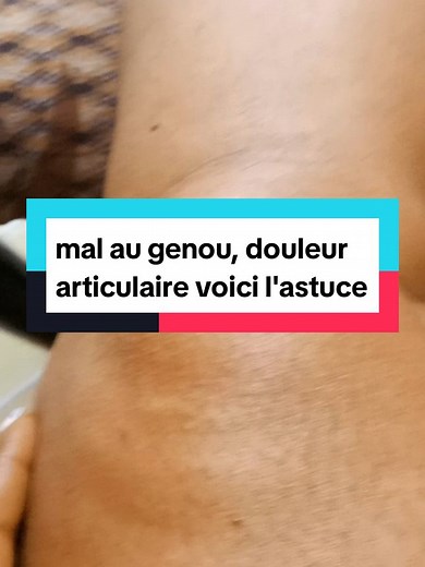 Astuce naturelle pour soulager la douleur au genou