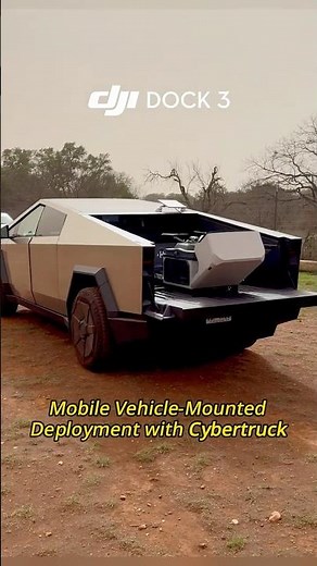 DJI Dock 3 on Cybertruck: Vehicle-Mounted Drone Deployment in Action