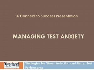 Managing Test Anxiety - SlideServe