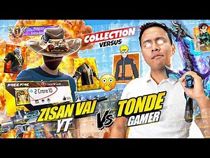 2 Crore ID 😱 Zisan Vai Yt Vs Tonde Gamer Ultimate Collection Battle - Free Fire Max