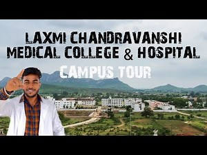 Medical College Tour || Laxmi Chandravansi Medical College ||Jharkhand Medical College