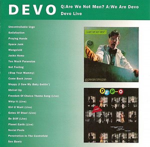 Devo - Q: Are We Not Men? A: We Are Devo / Devo Live