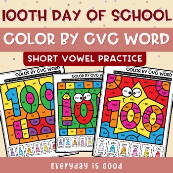 100th Day of School Color by CVC Words | Short Vowel Phonics Coloring Activities