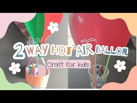 How to make easy 3D Hot Air Balloon Craft |Easy paper craft idea | Summer craft ideas | Kids craft