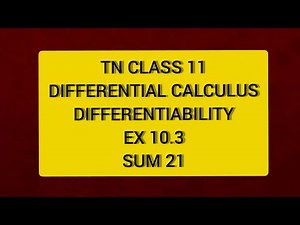 TN CLASS 11 MATHS DIFFERENTIAL CALCULUS DIFFERENTIABILITY EX 10.3 SUM 21
