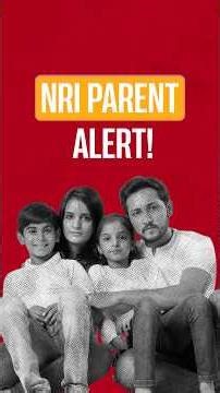 NRI Parents: Miss This Timeline and Your Child Misses a School Year