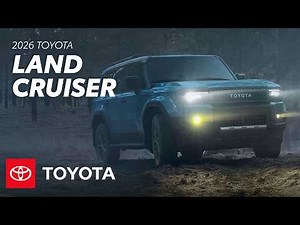 2026 Toyota Land Cruiser Overview Video | Toyota