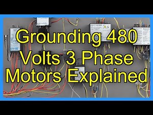 Grounding 480 Volts 3 Phase Motors Explained