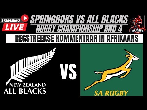 All Blacks vs Springboks Rugby Championship Round 4 Live Commentary In Afrikaans
