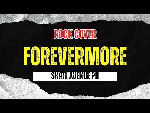 Skate Avenue PH - Forevermore (Rock Cover)