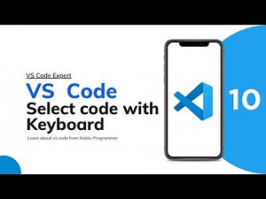 10. Select Code With Keyboard | Visual Studio Full Course Bangla | VS Code Full Tutorial in Bangla
