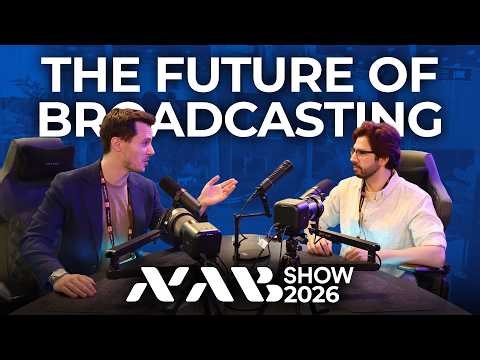 The Future of Broadcasting, Filmmaking, and Streaming | NAB 2026