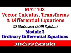 Module 3 Ordinary Differential Equations | S2 Mathematics (2019 Syllabus )