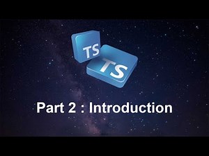 Part 2 - TypeScript Introduction | Environment Setup | TS vs JS | TS Program | TypeScript Tutorials