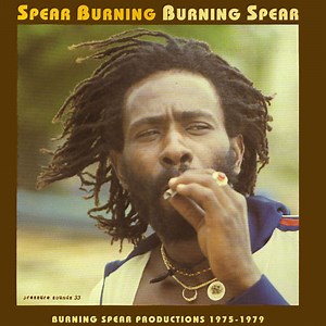 Burning Spear - Spear Burning