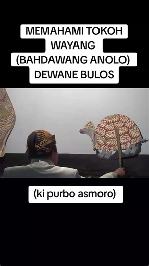 Memahami Tokoh Wayang Begawan Anolo (Bahdawang Anolo)