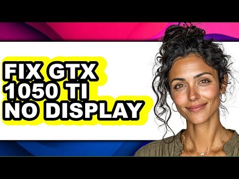 How to Fix Gtx 1050 Ti No Display (easy Method)