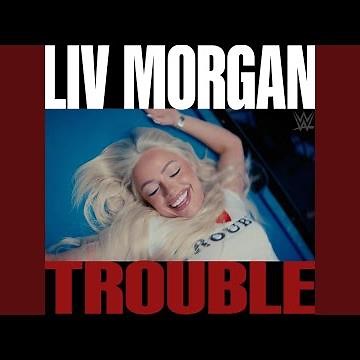 WWE: Trouble (Liv Morgan)