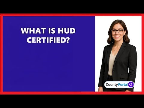 What Is HUD Certified?