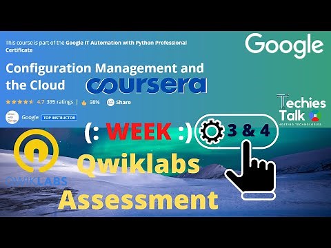 Configuration Management and the Cloud | Week 3 & Week 4 Qwiklabs Assessment by coursera | by Google