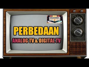 Perbedaan TV analog & TV Digital | Digital TV |TV Digital