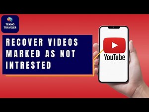 How to Recover Videos That Are Marked as Not Interested in YouTube