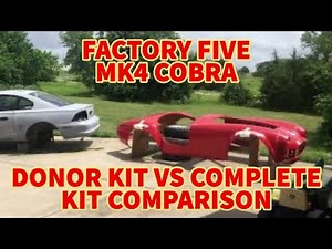 Factory Five Cobra donor build vs complete kit