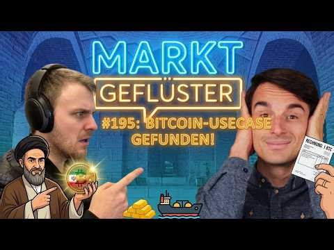 Ajatollah findet den Bitcoin Usecase | Marktgeflüster Podcast (#195)