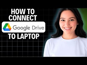 How To Connect Google Drive To Laptop 2025 (Step by Step)