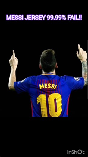 MESSI JERSY 99.99% FAIL!! TARGET 10 NUMBER