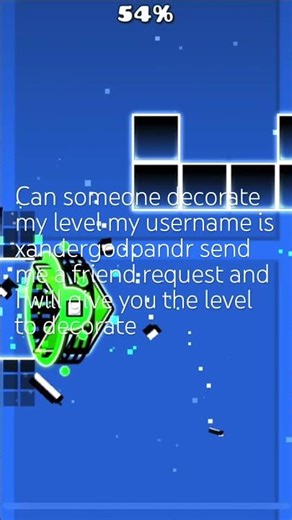 Help decorate my level #geometrydash