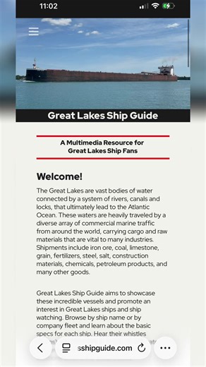 I’m excited to announce the launch of my new website, Great Lakes Ship Guide! I have about 170 vessels so far, of every size, shape and fleet, with more being added as fast as I can catch them. The site is designed with a clean and easy to navigate user interface. Organized by ship name, company fleet, and includes ship watching locations around the Great Lakes. Every page is loaded up with relevant media, including text tables, salute sound files, maps, reels, videos and pictures! The link to t