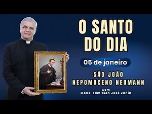 SAINT OF THE DAY - JANUARY 5TH: SAINT JOHN NEPOMUCENO NEUMANN