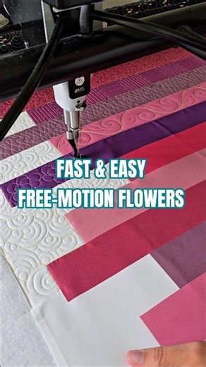 FAST & EASY FREE-MOTION FLOWERS