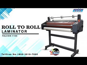 Roll to Roll Lamination Machine Falcon-1100 | Best Lamination Machine How to install and use