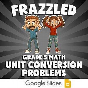 Unit Conversion Problems FRAZZLED Math Game | No Prep Grade 5 Review