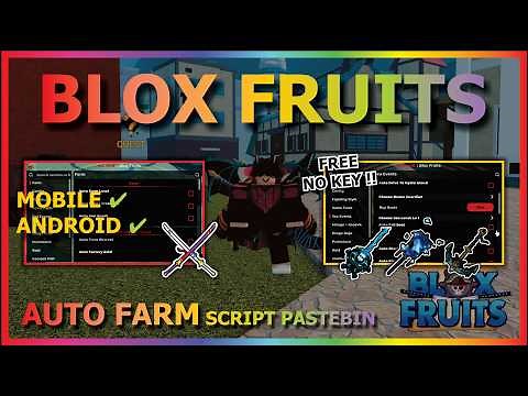 BLOX FRUITS Script No Key AUTO FARM, FAST ATTACK, MASTERY, SEA EVENT, SPAWN FRUIT, BRING (SMOOTH UI)
