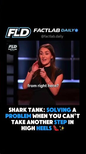 Shark Tank: solving a problem when you can’t take another step in high heels 👠✨