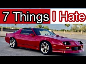 7 things I hate about my 3rd gen Camaro