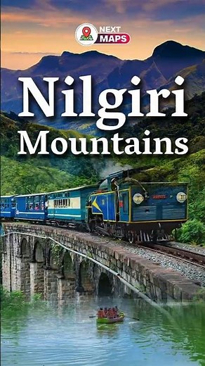 🌄 Explore the Mystical Nilgiri Mountains! | NEXT MAPS