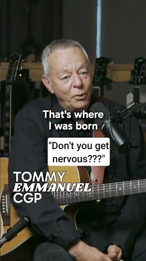 🏡 Why the stage feels like home (Tommy Emmanuel)