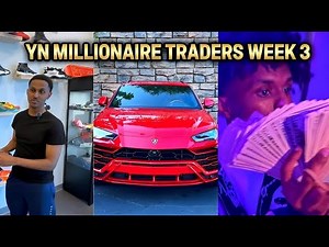 WEEKLY VLOG: YN MILLIONAIRE TRADERS | WEEK 3